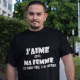 Tee-Shirt personnalisé humour chasseur "J'aime quand ma femme..."