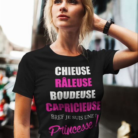Tee shirt personnalisé "Chieuse, Râleuse, Boudeuse ... bref je suis une princesse"