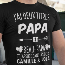 T-shirt personnalisé "J'ai deux titres Papa et beau-papa"