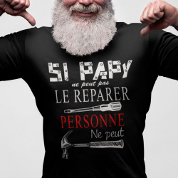 Tee shirt personnalisé "Si papa ne peut le réparer personne ne peut"